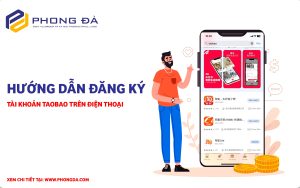 Hướng dẫn cách đăng ký tài khoản taobao trên điện thoại